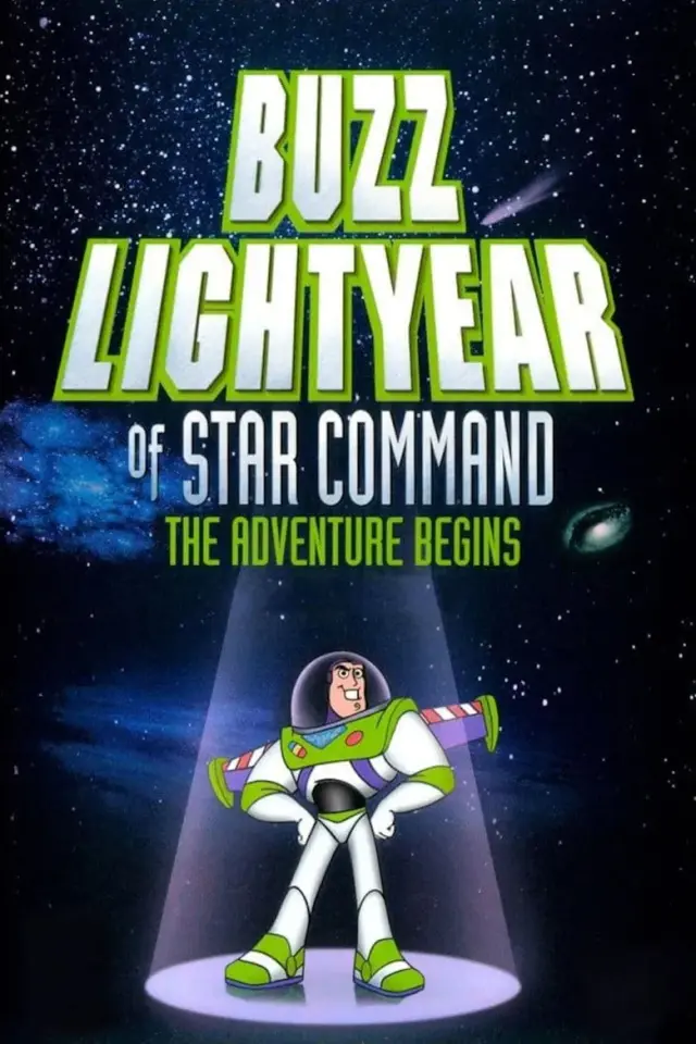 انیمیشن باز لایتیر فرماندهی ستاره: ماجراجویی آغاز می‌شود (Buzz Lightyear of Star Command: The Adventure Begins) پوستر