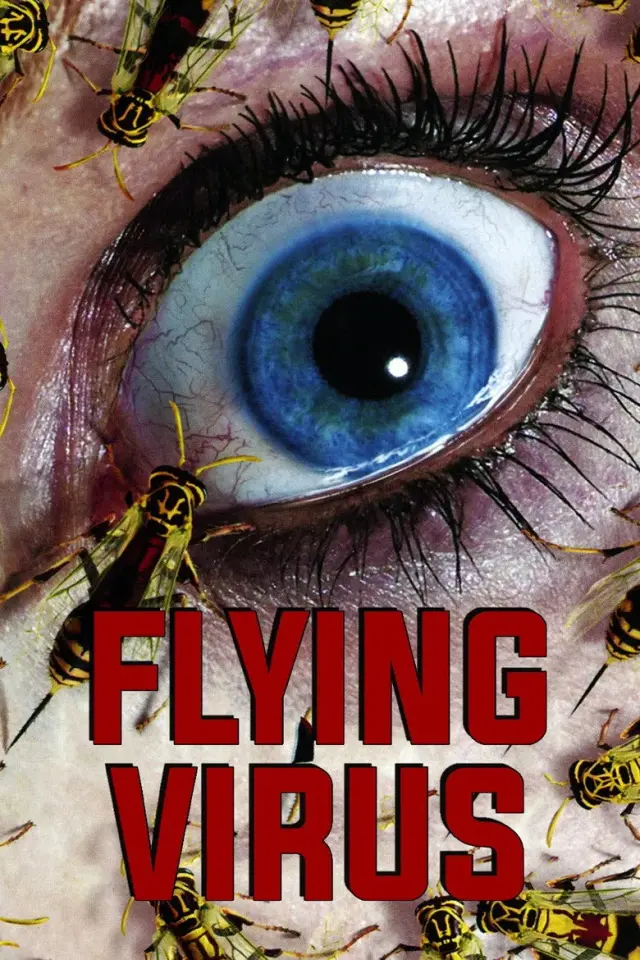 فیلم زنبورها 2001 (Flying Virus) پوستر