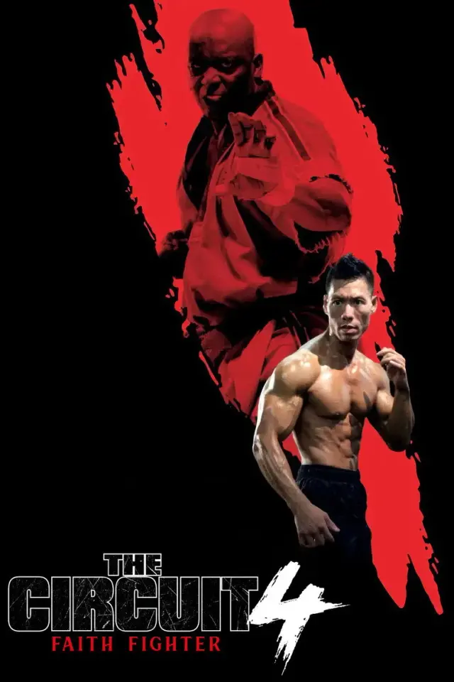 فیلم مدار 4: مبارز ایمان (The Circuit 4: Faith Fighter) پوستر