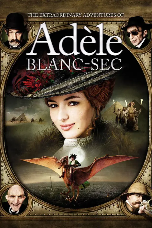 فیلم ماجراهای شگفت انگیز ادل بلانسک (The Extraordinary Adventures of Adèle Blanc-Sec) پوستر