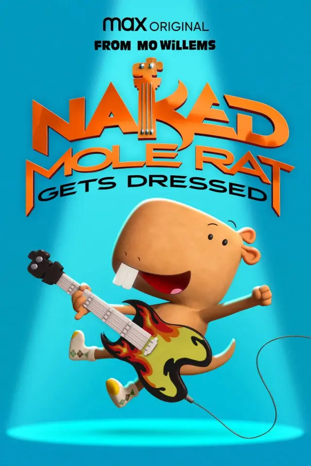 انیمیشن موش های صحرایی لباس می پوشند: تجربه لذت زیرزمینی (Naked Mole Rat Gets Dressed: The Underground Rock Experience) پوستر