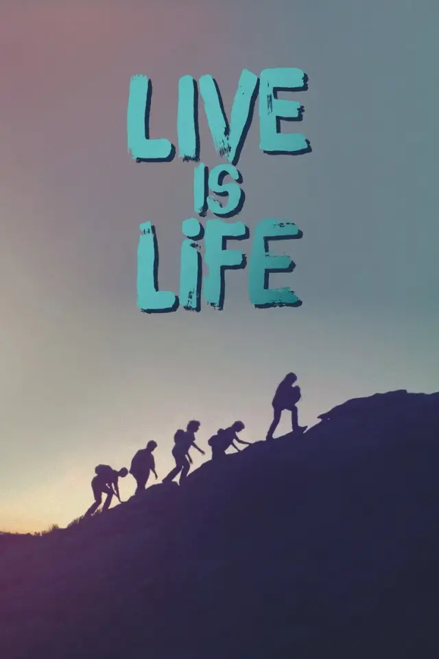 فیلم زندگی، زندگی است (Live Is Life) پوستر