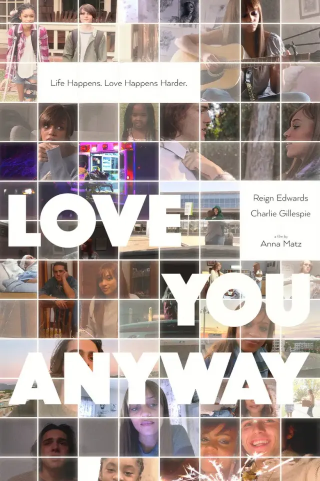فیلم به هر حال دوستت دارم (Love You Anyway) پوستر