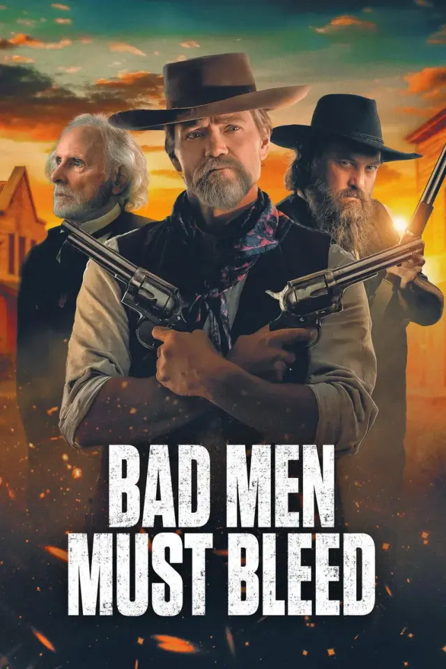 فیلم خون مردان بد (Bad Men Must Bleed) پوستر