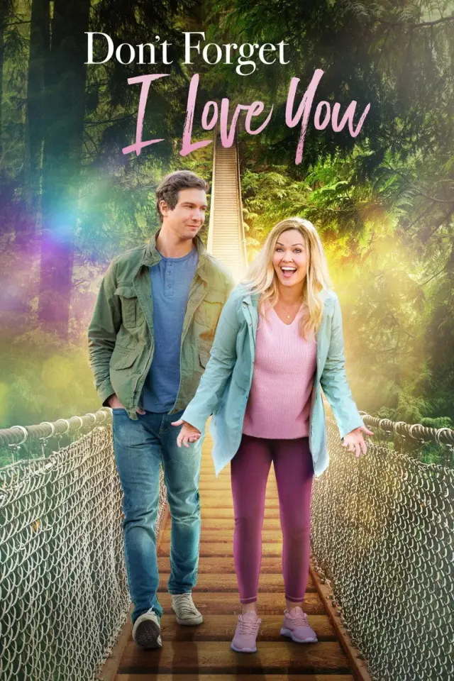 فیلم عشق ورزی به دختر متولد شده (Don't Forget I Love You) پوستر