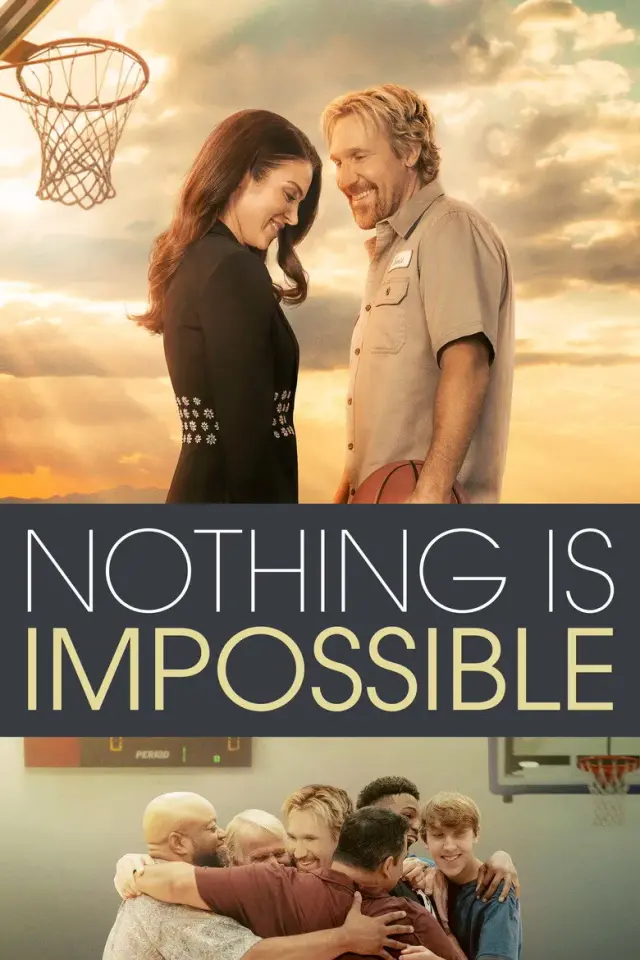 فیلم هیچ چیز غیرممکن نیست (Nothing is Impossible) پوستر