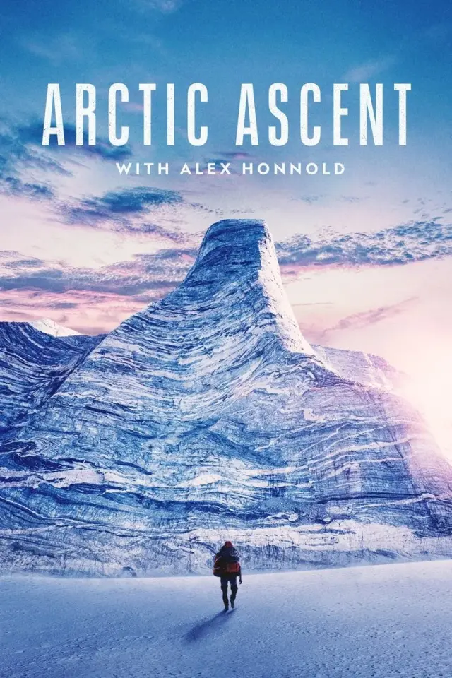 مستند صعود قطب شمال با الکس هانولد (Arctic Ascent with Alex Honnold) پوستر