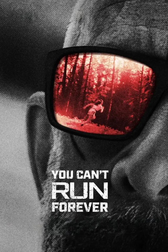 فیلم نمی توانی برای همیشه فرار کنی (You Can't Run Forever) پوستر