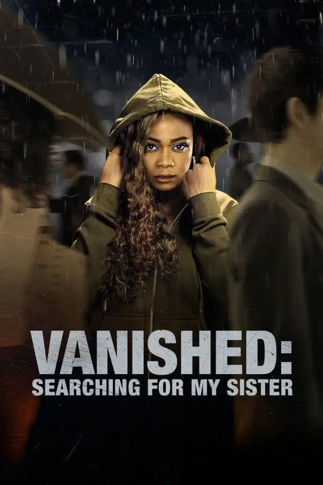 فیلم ناپدید: در جستجوی خواهرم (Vanished: Searching for My Sister) پوستر