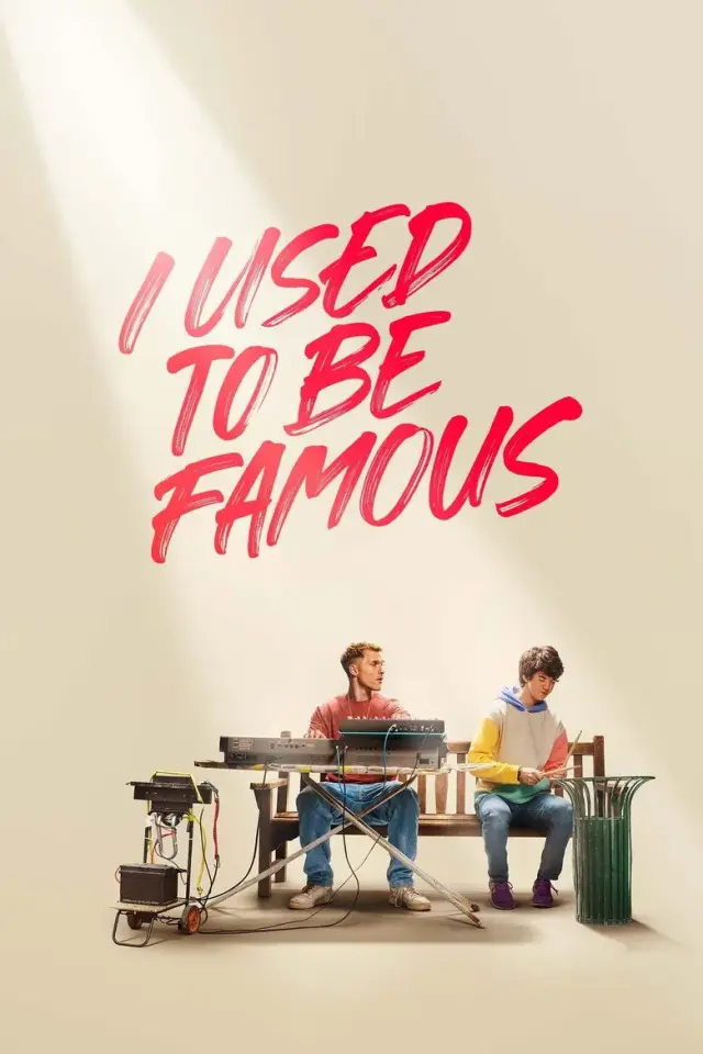 فیلم من قبلا معروف بودم (I Used to Be Famous) پوستر