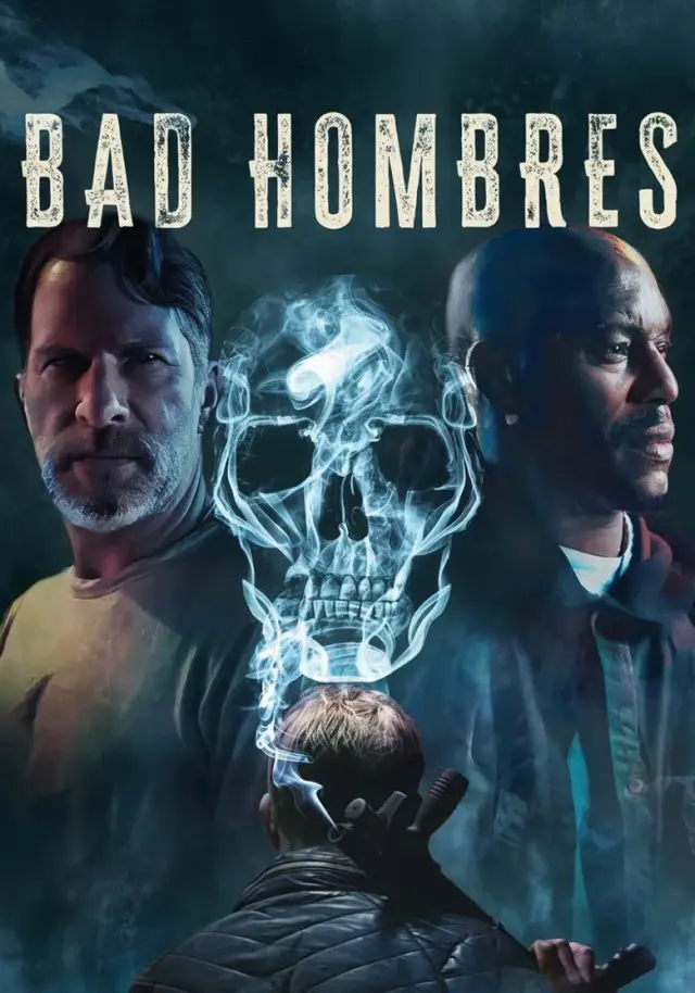 فیلم مردان سرسخت (Bad Hombres) پوستر