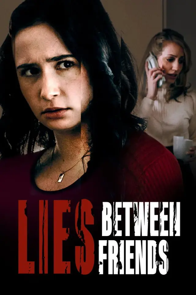 فیلم دروغ‌ های دوستانه (Lies Between Friends) پوستر