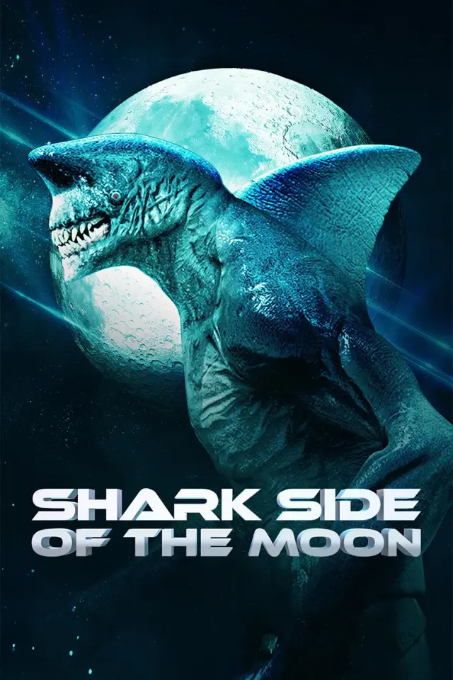 فیلم نیمه کوسه ای ماه (Shark Side of the Moon) پوستر