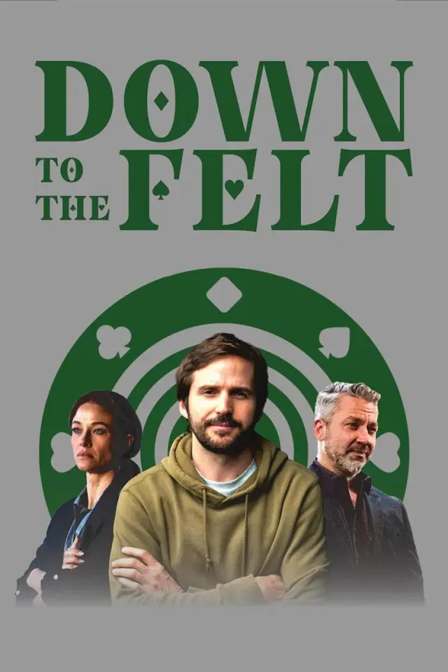 فیلم به سمت نمد (Down to the Felt) پوستر