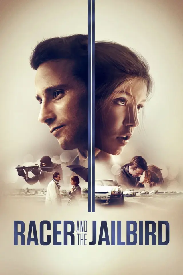 فیلم راننده و تبهکار 2017 (Racer and the Jailbird) پوستر