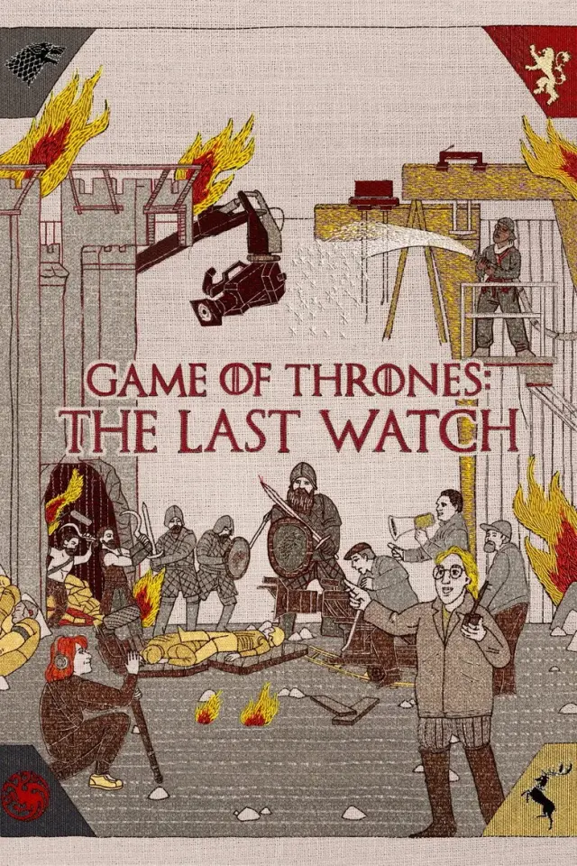 مستند بازی تاج و تخت: دیدبانی آخر (Game of Thrones: The Last Watch) پوستر