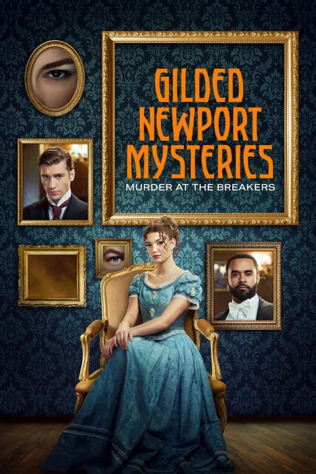 فیلم معمای قتل در نیوپورت (Gilded Newport Mysteries: Murder at the Breakers) پوستر
