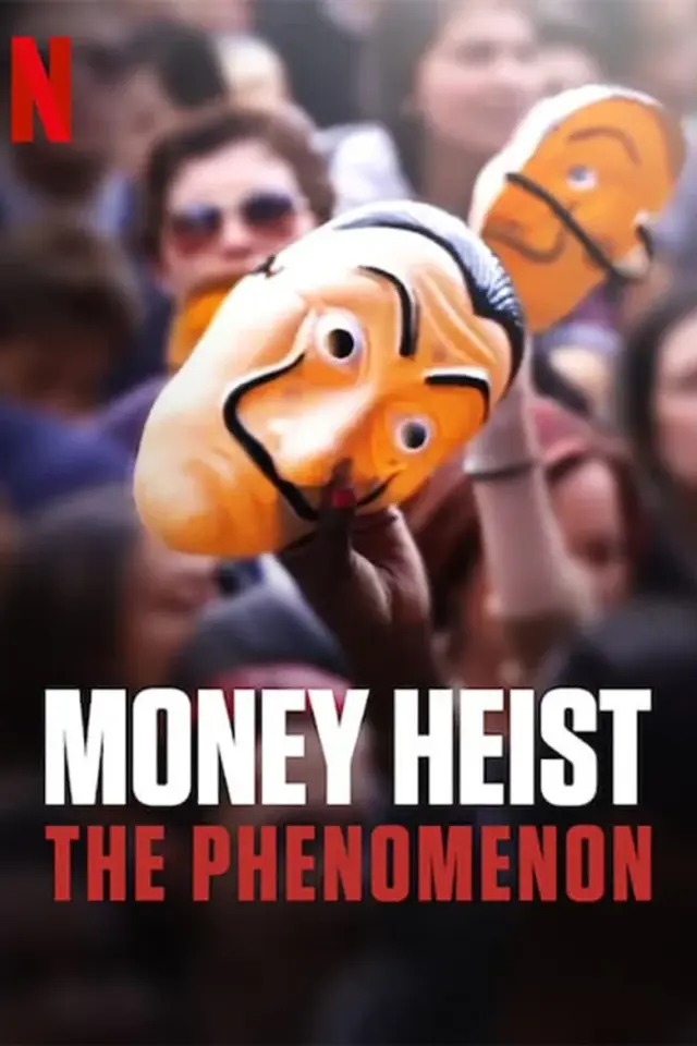 مستند پدیده خانه کاغذی (Money Heist: The Phenomenon) پوستر