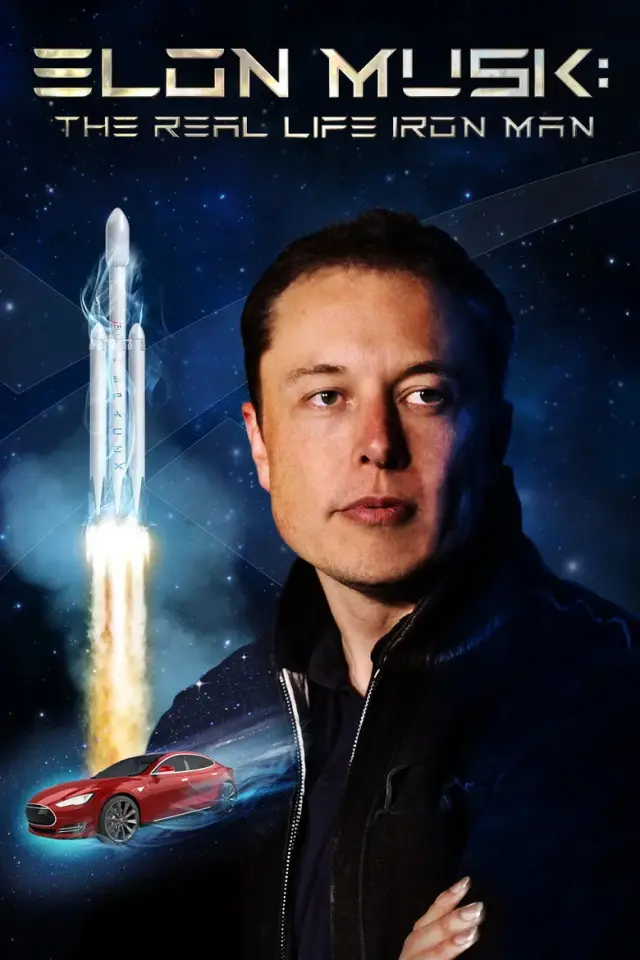 مستند ایلان ماسک: مرد آهنی واقعی (Elon Musk: The Real Life Iron Man) پوستر