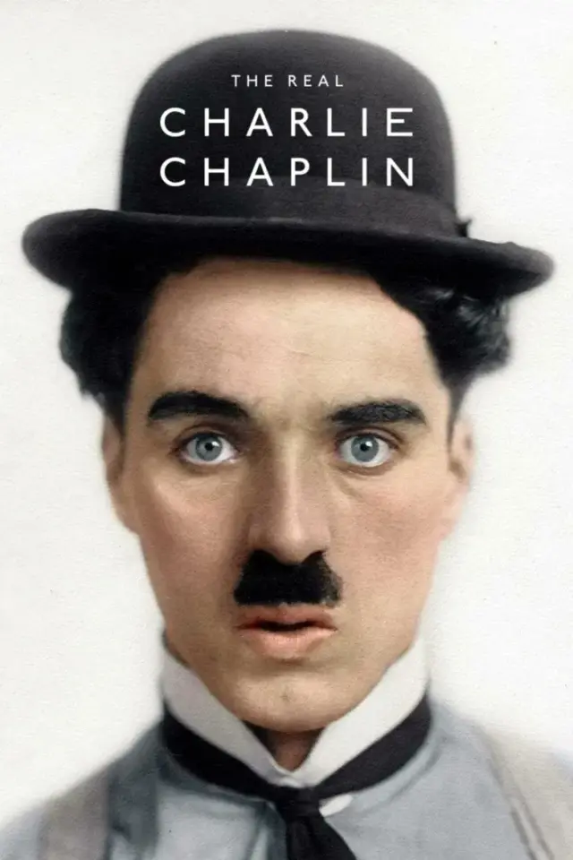 مستند چارلی چاپلین واقعی (The Real Charlie Chaplin) پوستر