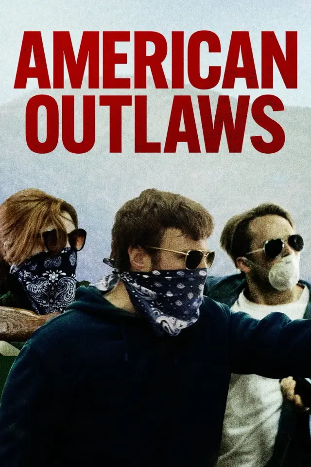 فیلم قانون شکنان آمریکایی (American Outlaws) پوستر