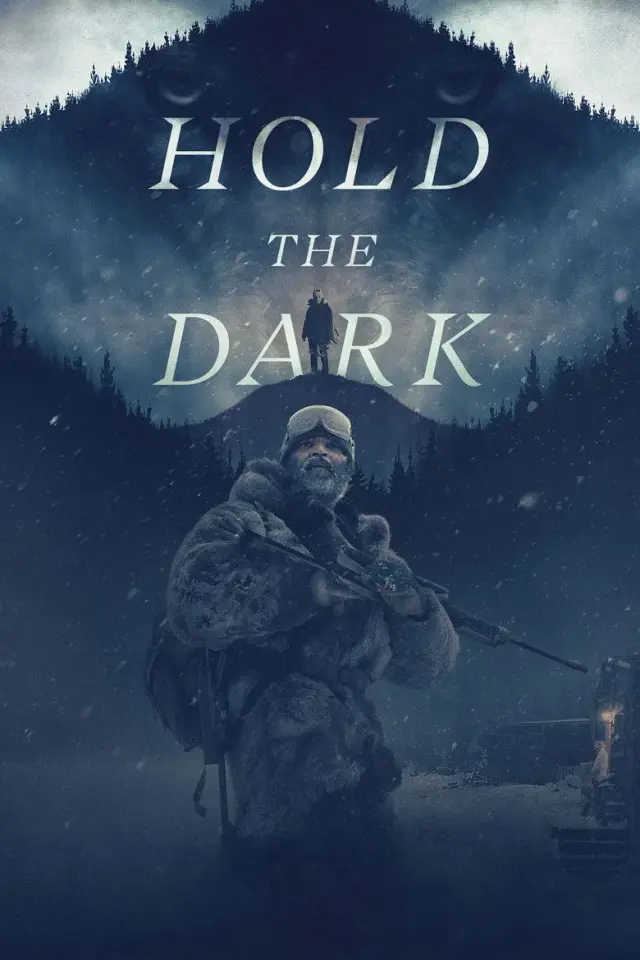 فیلم تاریکی را نگه دار (Hold the Dark) پوستر