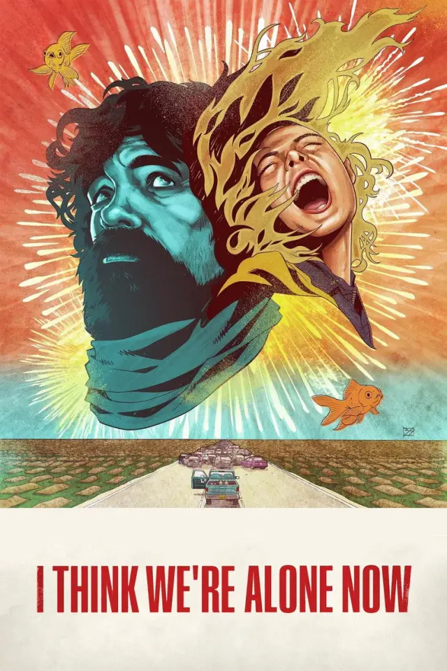 فیلم فکر کنم حالا تنها هستیم (I Think We're Alone Now) پوستر