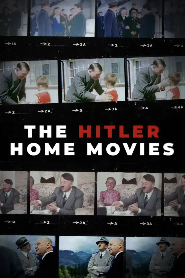 مستند فیلم های خانگی هیتلر (The Hitler Home Movies) پوستر