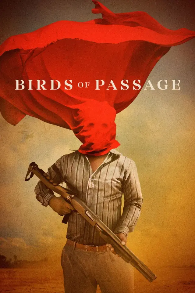 فیلم پرندگان گذرگاه 2018 (Birds of Passage) پوستر