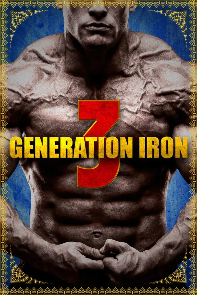 مستند بدنسازی 3 (Generation Iron 3) پوستر