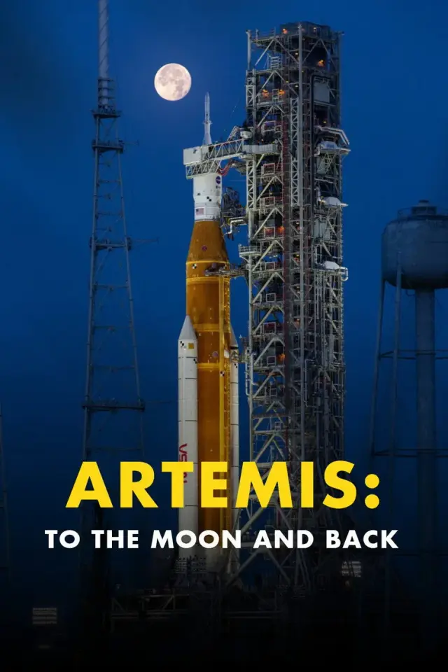 مستند آرتمیس: به ماه و برگشت (Artemis to the Moon and Back) پوستر
