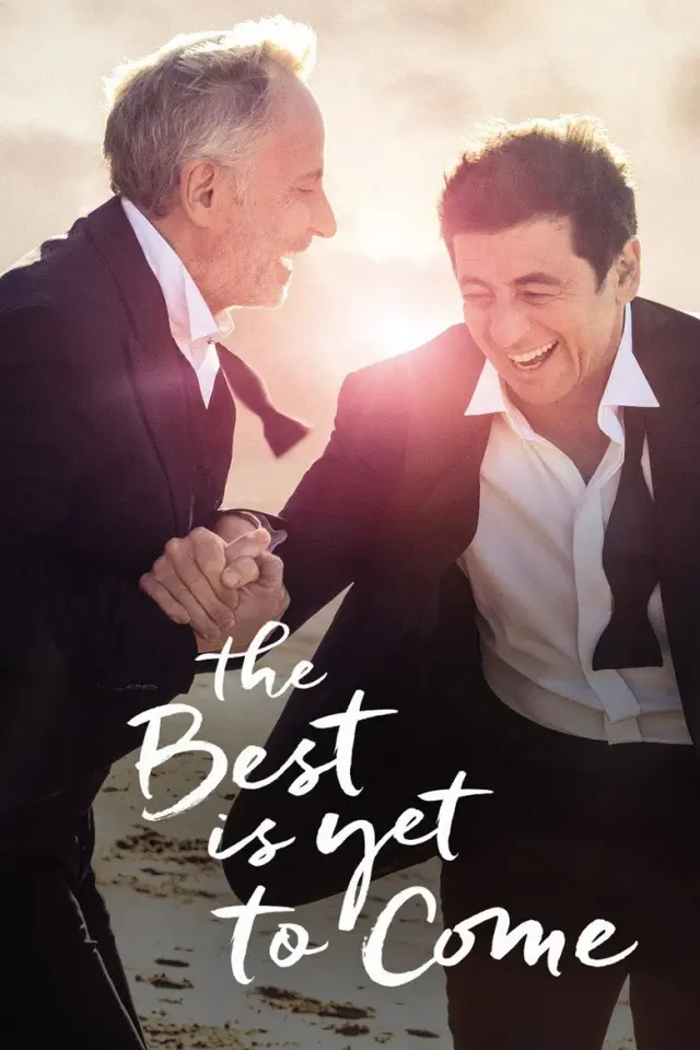 فیلم بهترین ها هنوز در راه اند (The Best Is Yet to Come) پوستر