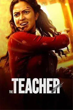 فیلم هندی معلم 2022 (The Teacher) پوستر