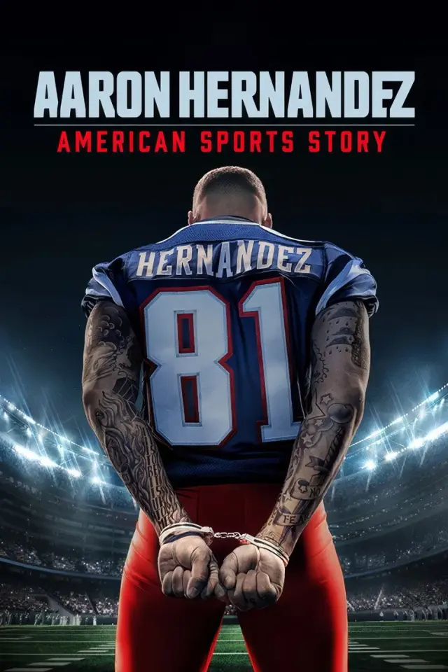 سریال داستان ورزشی آمریکایی (American Sports Story: Aaron Hernandez) پوستر