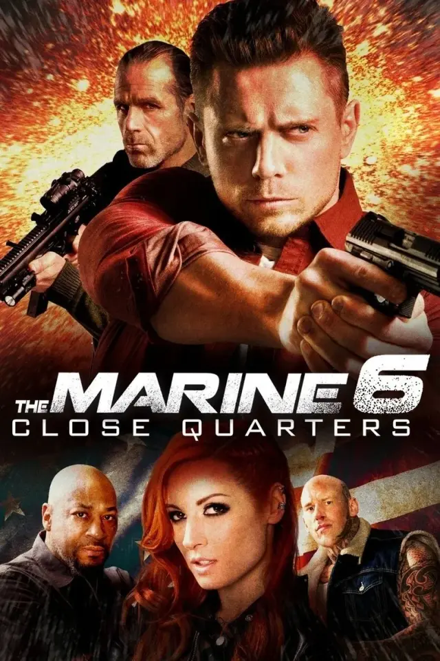 فیلم تفنگدار دریایی 6: یک چهارم پایانی (The Marine 6: Close Quarters) پوستر