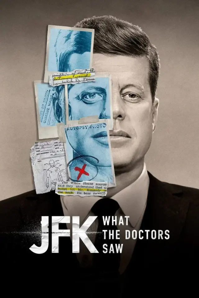 مستند جان اف کندی: آنچه پزشکان دیدند (JFK: What the Doctors Saw) پوستر