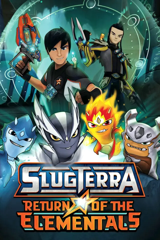 انیمیشن اسلاگترا: بازگشت اعضا (SlugTerra: Return of the Elementals) پوستر
