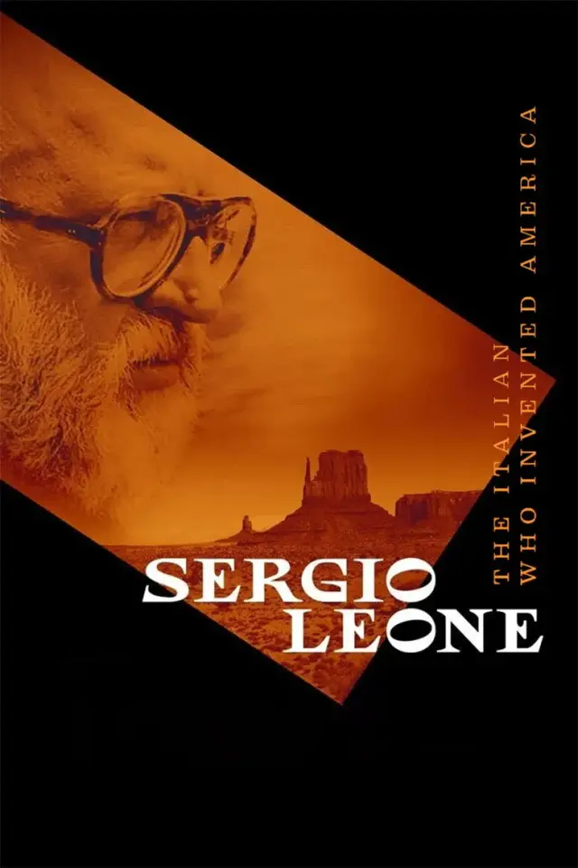 مستند سرجیو لئونه: مرد ایتالیایی که آمریکا را خلق کرد (Sergio Leone: The Italian Who Invented America) پوستر