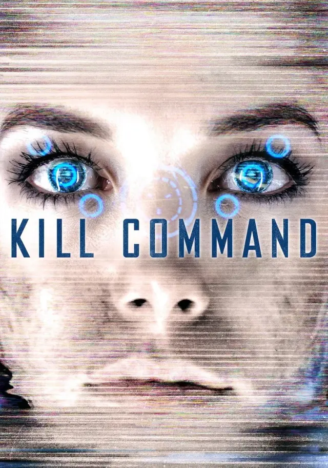 فیلم کشتار ربات ها 2016 (Kill Command) پوستر