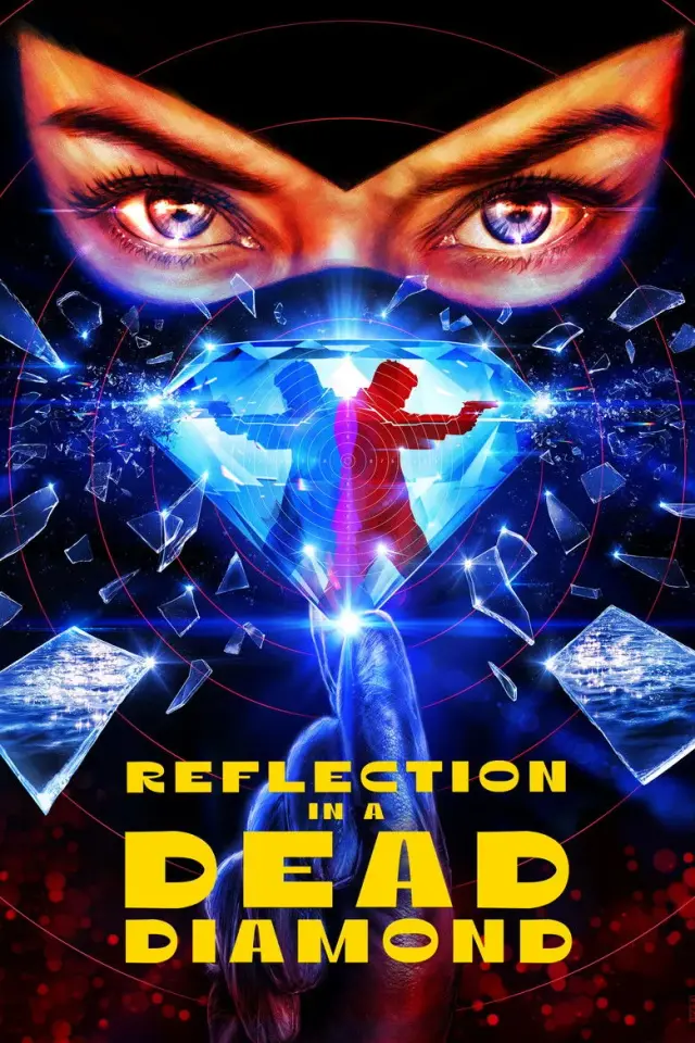فیلم انعکاس در الماس مرده (Reflection in a Dead Diamond) پوستر