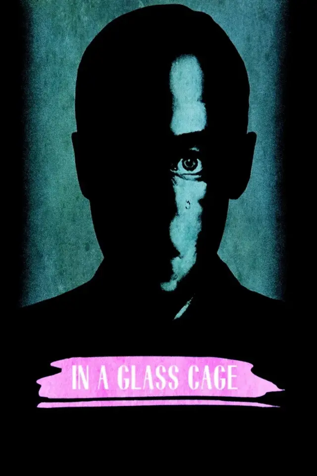 فیلم در یک قفس شیشه ای (In a Glass Cage) پوستر