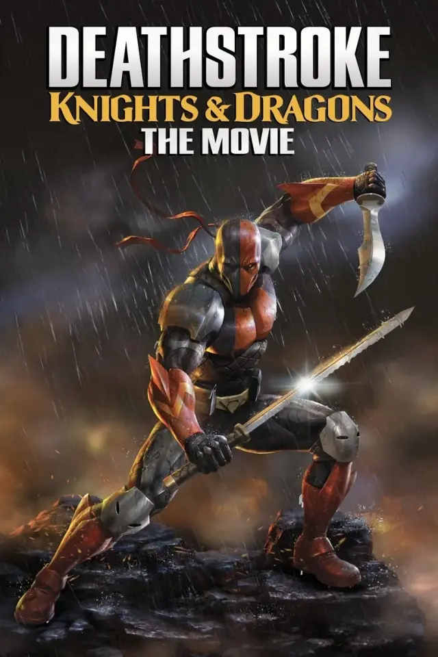 انیمیشن دث استروک: شوالیه ها و اژدهایان (Deathstroke: Knights & Dragons - The Movie) پوستر