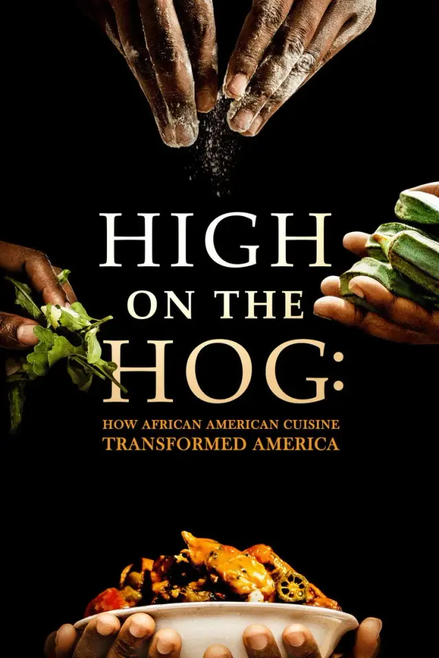 مستند دستپخت بی‌نظیر (High on the Hog: How African American Cuisine Transformed America) پوستر
