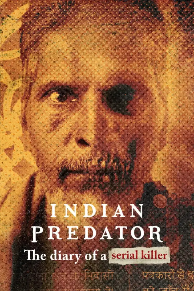 مستند شکارچی هندی: خاطرات یک قاتل سریالی (Indian Predator: The Diary of a Serial Killer) پوستر