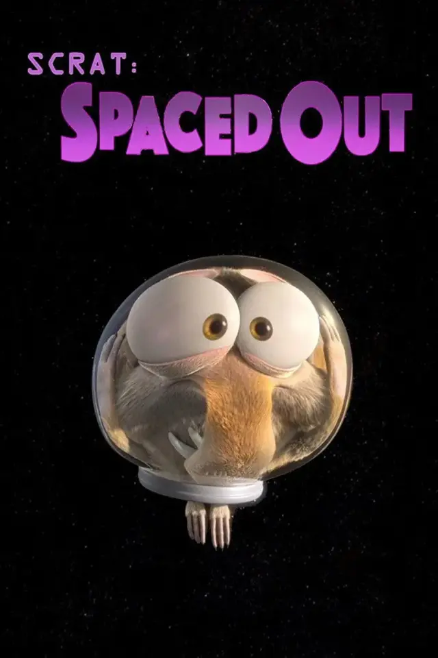 انیمیشن اسکرات: خارج شده از فضا (Scrat: Spaced Out) پوستر