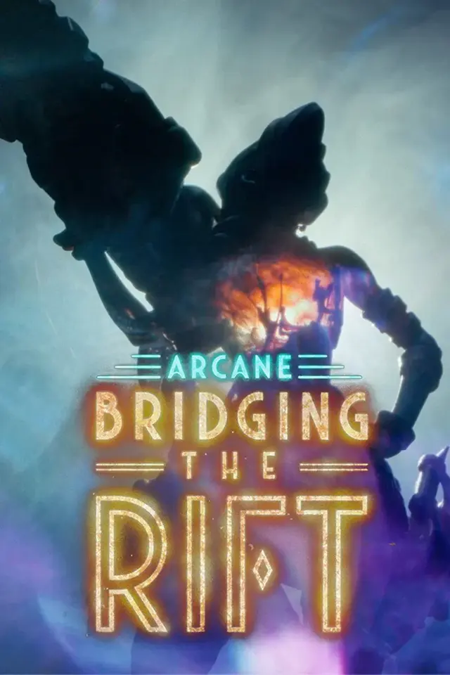 مستند آرکین: پر کردن شکاف (Arcane: Bridging the Rift) پوستر