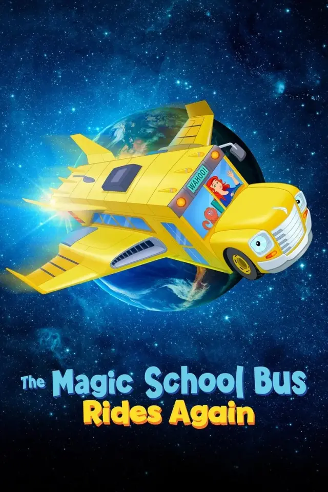 انیمیشن اتوبوس مدرسه جادویی دوباره می‌راند (The Magic School Bus Rides Again) پوستر
