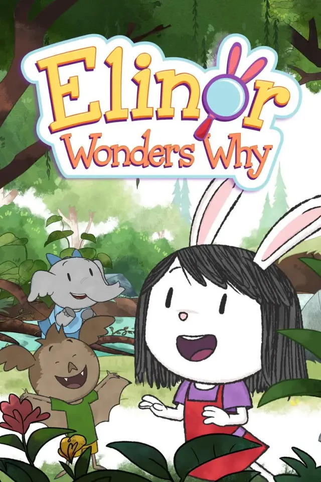 انیمیشن النور میخواد بدونه (Elinor Wonders Why) پوستر
