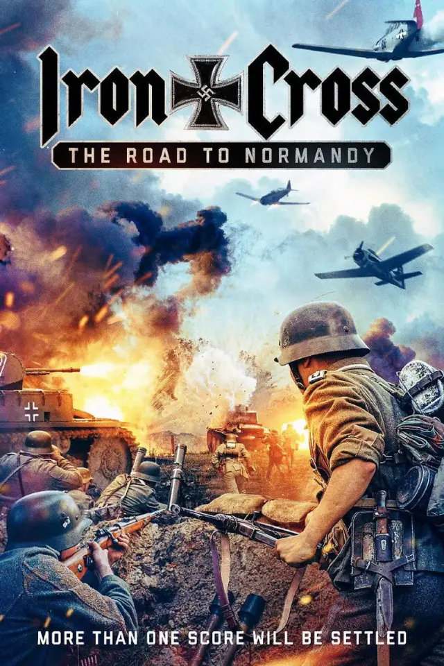 فیلم صلیب آهنی: جاده نرماندی (Iron Cross: The Road to Normandy) پوستر