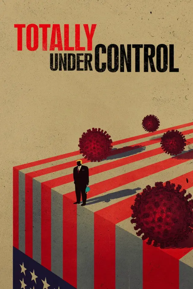 مستند کاملا تحت کنترل (Totally Under Control) پوستر